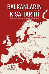 Balkanların Kısa Tarihi ve Modern Zamanlarda Belçika'ya Türk Göçü