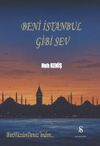 Beni İstanbul Gibi Sev