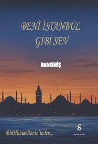 Beni İstanbul Gibi Sev