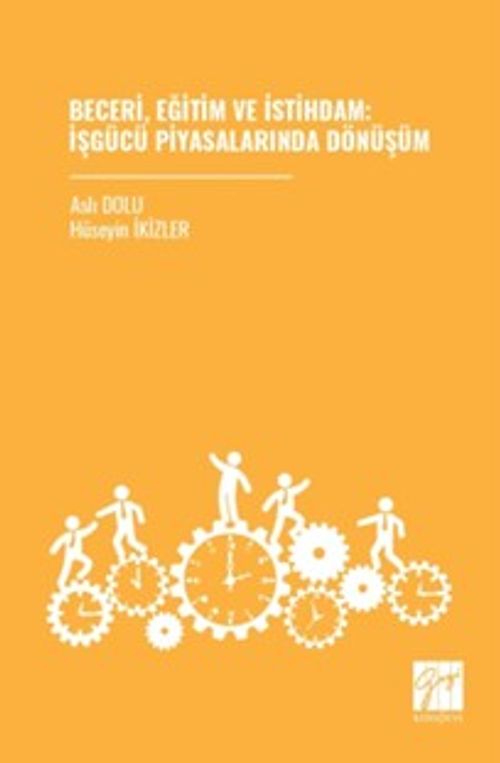 Beceri, Eğitim ve İstihdam: İşgücü Piyasalarında Dönüşüm