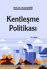 Kentleşme Politikası