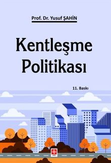 Kentleşme Politikası