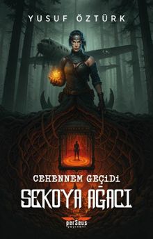 Cehennem Geçidi: Sekoya Ağacı