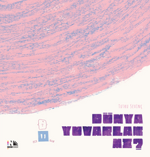 Dünya Yuvarlak Mı ?