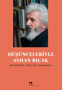 Düşünceleriyle Ayhan Bıçak & Betimlemeler, Eleştiriler, Tartışmalar