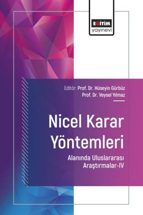 Nicel Karar Yöntemleri Alanında Uluslararası Araştırmalar IV