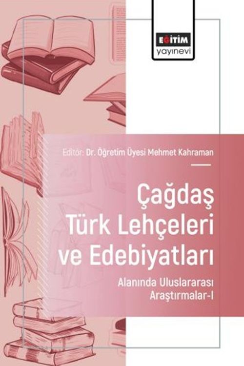 Çağdaş Türk Lehçeleri ve Edebiyatları Alanında Uluslararası Araştırmalar I