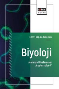 Biyoloji Alanında Uluslararası Araştırmalar V