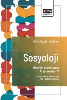 Sosyoloji Alanında Uluslararası Araştırmalar IV