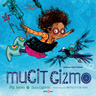 Mucit Gizmo
