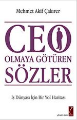 CEO Olmaya Götüren Sözler & İş Dünyası İçin Bir Yol Haritası