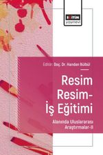 Resim Resim-İş Eğitimi Alanında Uluslararası Araştırmalar II