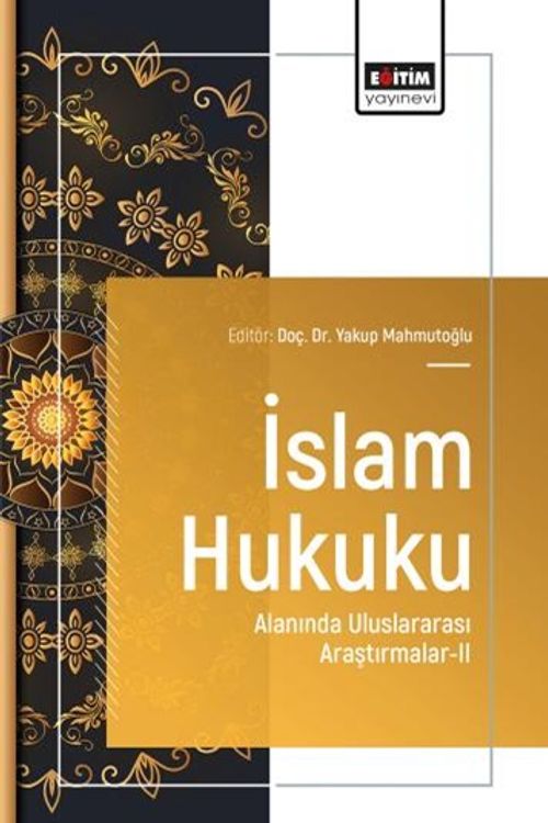 İslam Hukuku Alanında Uluslararası Araştırmalar II