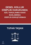 Genel Kolluk Disiplin Hukukunda Adil Yargılanma Hakkı Bağlamında Disiplin Soruşturması