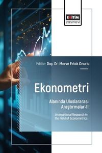 Ekonometri Alanında Uluslararası Araştırmalar II