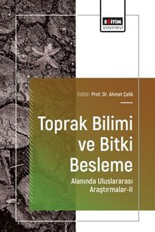 Toprak Bilimi ve Bitki Besleme Alanında Uluslararası Araştırmalar II