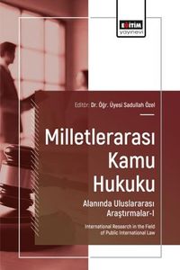 Milletlerarası Kamu Hukuku Alanında Uluslararası Araştırmalar I