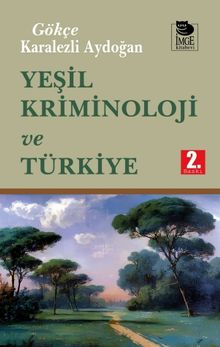 Yeşil Kriminoloji ve Türkiye
