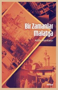 Bir Zamanlar Malatya