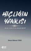 Hi&ccedil;liğin Yankısı & Hi&ccedil;liğin İ&ccedil;inden Doğan Benliğin Hikayesi