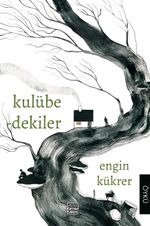Kulübedekiler