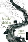 Kulübedekiler