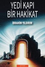Yedi Kapı Bir Hakikat