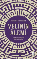 Velînin Âlemi & Fas Tasavvufunda Güç ve Otorite