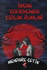İnsan Sofrasında Çıplak Ruhlar