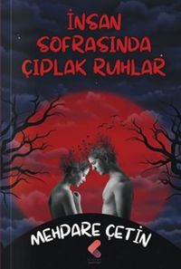 İnsan Sofrasında Çıplak Ruhlar