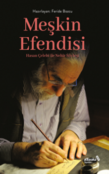 Meşkin Efendisi & Hasan Çelebi ile Nehir Söyleşi