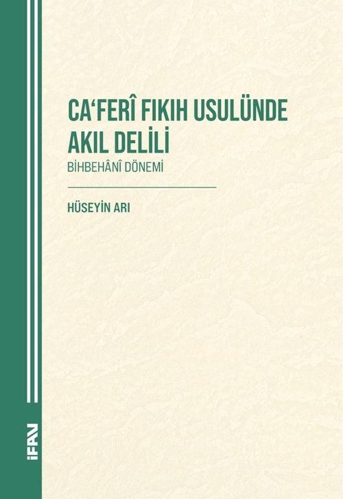 Ca‘Ferî Fikih Usulünde Akil Delili