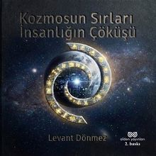 Kozmosun Sırları: İnsanlığın Çöküşü