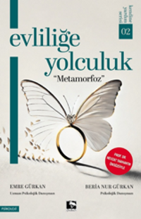 Evliliğe Yolculuk & Metamorfoz