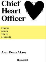 Chief Heart Officer İnsana Değer Veren Liderlik