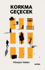 Korkma Geçecek