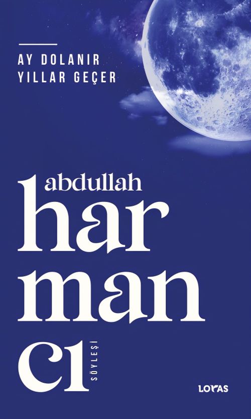 Ay Dolanır Yıllar Geçer