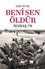 Beni Sen Öldür & Maraş / 78