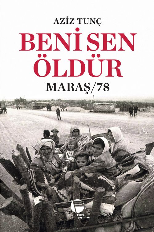 Beni Sen Öldür & Maraş / 78