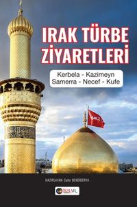 Irak Türbe Ziyaretleri