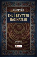 Ehl-İ Beyt'ten Nasihatleri