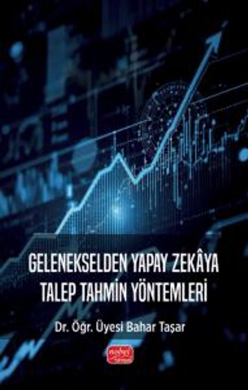 Gelenekselden Yapay Zekaya Talep Tahmin Yöntemleri