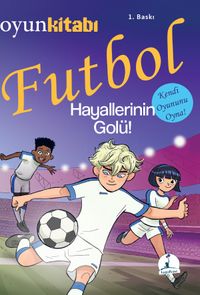Futbol Hayallerinin Golü