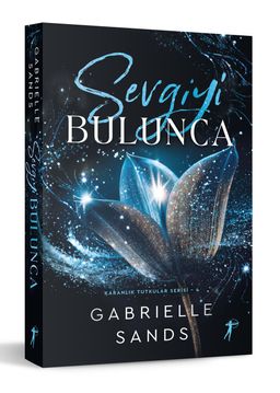 Sevgiyi  Bulunca / Karanlık Tutkular Serisi 4