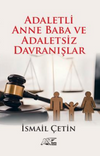 Adaletli Anne Baba ve Adaletsiz Davranışlar