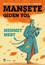 Manşete Gİden Yol