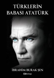 Türklerin Babası Atatürk
