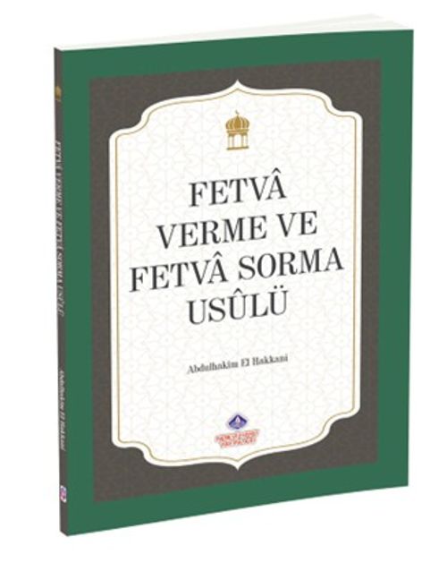 Fetva Verme ve Fetva Sorma Usulü