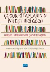 Çocuk Kitaplarının İyileştirici Gücü & Gelişim Odaklı Resimli Çocuk Kitapları