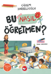 Bu Nasıl &Ouml;ğretmen?